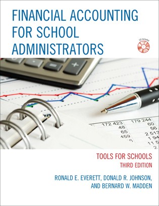 Financial Accounting for School Administrators: Tools for Schools — Ronald Exner Everett et al. (2012)