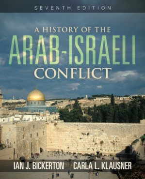 A History of the Arab-Israeli Conflict — Ian J. Bickerton (2017)