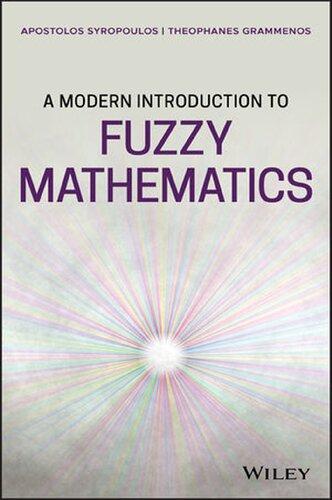 A Modern Introduction to Fuzzy Mathematics — Apostolos Syropoulos et al. (2020)