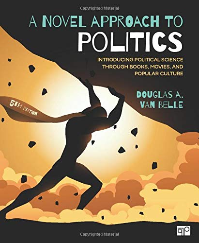 A Novel Approach to Politics — Douglas A. Van Belle (2017)