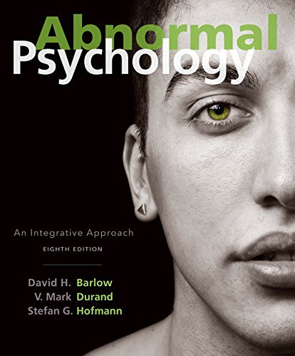 Abnormal Psychology: An Integrative Approach — David H. Barlow et al. (2016)