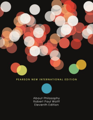 About Philosophy: Pearson New International Edition — Robert Paul Wolff (2013)