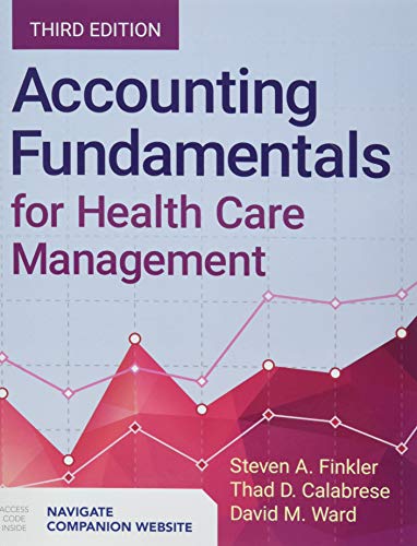 Accounting Fundamentals for Health Care Management — Finkler et al. (2018)