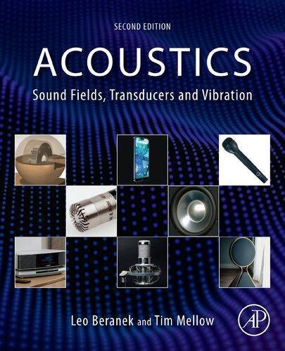 Acoustics: Sound Fields, Transducers and Vibration — Leo Beranek et al. (2019)