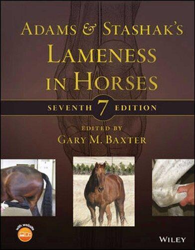 Adams and Stashak's Lameness in Horses — Gary M. Baxter (2020)