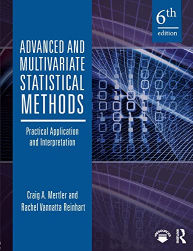 Advanced and Multivariate Statistical Methods — Craig A. Mertler et al. (2016)
