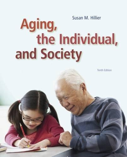 Aging, the Individual, and Society — Susan M. Hillier et al. (2014)