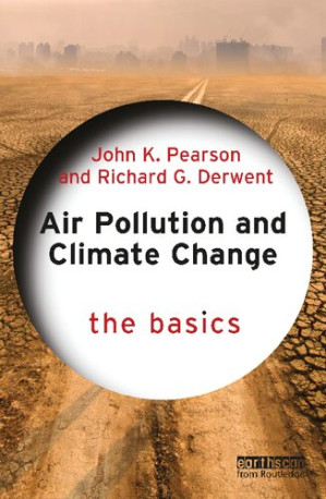 Air Pollution and Climate Change: The Basics — JOHN. DERWENT PEARSON (RICHARD.) et al. (2022)