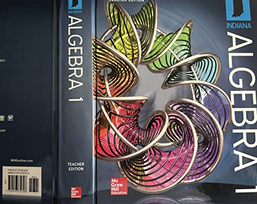 Algebra 1 Indiana Teachers Edition by McGraw Hill — John Carter (2017)