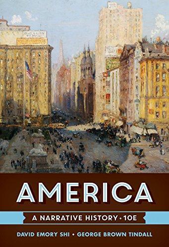 America: A Narrative History, Tenth Edition — George Brown Tindall et al. (2016)
