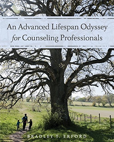An Advanced Lifespan Odyssey for Counseling Professionals — Bradley Erford et al. (2016)