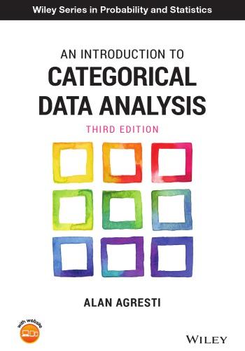 An Introduction to Categorical Data Analysis — Alan Agresti (2018)