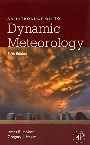 An Introduction to Dynamic Meteorology — James R. Holton et al. (2013)