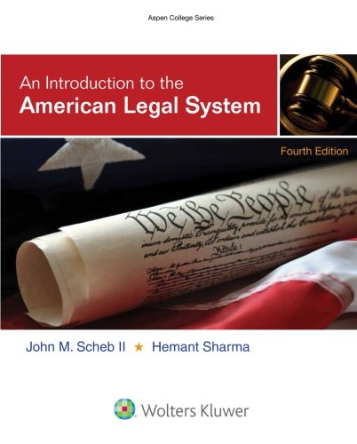 An Introduction to the American Legal System — John M. Scheb (II) et al. (2015)