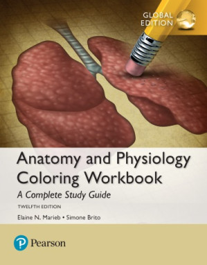 Anatomy and Physiology Coloring Workbook: A Complete Study Guide, Global Edition — ELAINE N. BRITO MARIEB (SIMONE.) et al. (2017)