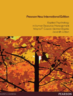 Applied Psychology in Human Resource Management: Pearson New International Edition PDF eBook — Wayne F Cascio et al. (2013)