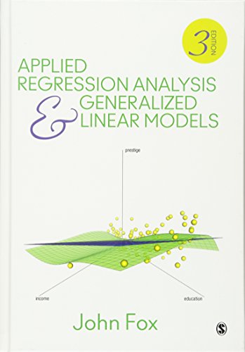 Applied Regression Analysis and Generalized Linear Models — John Fox (2015)