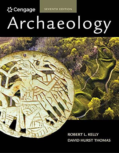 Archaeology — Robert L. Kelly et al. (2016)