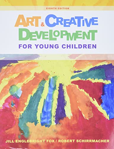 Art and Creative Development for Young Children — J. Englebright Fox et al. (2014)