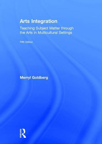 Arts Integration — Merryl Ruth Goldberg (2016)