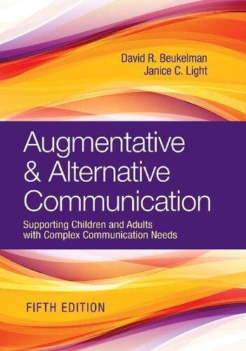 Augmentative & Alternative Communication: Supporting Children and Adults with Complex Communication Needs — David R. Beukelman et al. (2020)