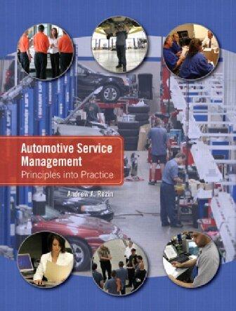 Automotive Service Management: Principles Into Practice — Andrew A. Rezin (2009)
