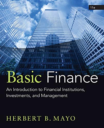 Basic Finance: An Introduction to Financial Institutions, Investments, and Management — Herbert B. Mayo (2015)