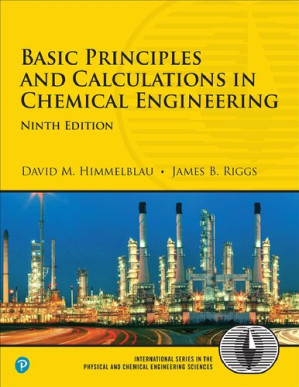 Basic Principles and Calculations in Chemical Engineering — David Himmelblau et al. (2021)