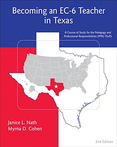 Becoming an EC-6 Teacher in Texas — Janice L. Nath et al. (2010)