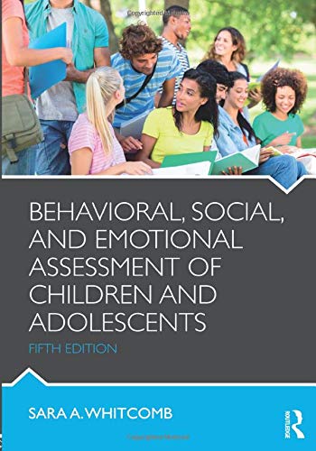 Behavioral, Social, and Emotional Assessment of Children and Adolescents — Sara A. Whitcomb (2017)