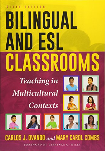 Bilingual and ESL Classrooms — Carlos Julio Ovando et al. (2018)