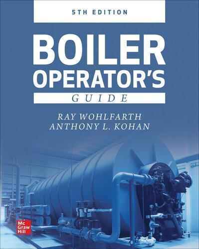 Boiler Operator's Guide, 5E — Ray Wohlfarth et al. (2021)