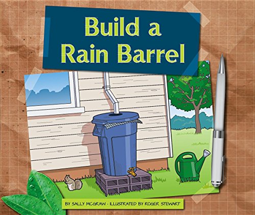 Build a Rain Barrel — Sally McGraw (2016)