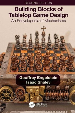Building Blocks of Tabletop Game Design: An Encyclopedia of Mechanisms - 9781003179184 — Geoffrey Engelstein et al. (2022)