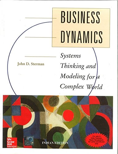 Business dynamics : systems thinking and modeling for a complex world — John Sterman (2010)
