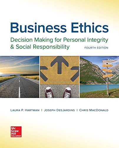 Business Ethics: Decision Making for Personal Integrity & Social Responsibility — Chris MacDonald et al. (2017)
