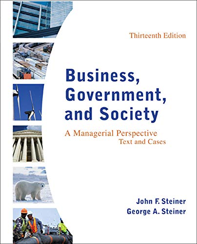 Business, Government, and Society: A Managerial Perspective — George A. Steiner, Emeritus et al. (2011)