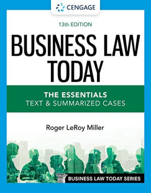 Business Law Today: The Essentials : Text & Summarized Cases — Roger LeRoy Miller (2022)