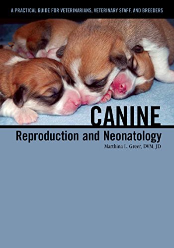 Canine Reproduction and Neonatology — Marthina L. Greer (2014)