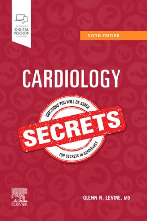 Cardiology Secrets - E-Book: Cardiology Secrets - E-Book — Glenn N. Levine (2021)