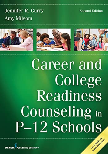 Career and College Readiness Counseling in P-12 Schools — Jennifer R. Curry et al. (2017)