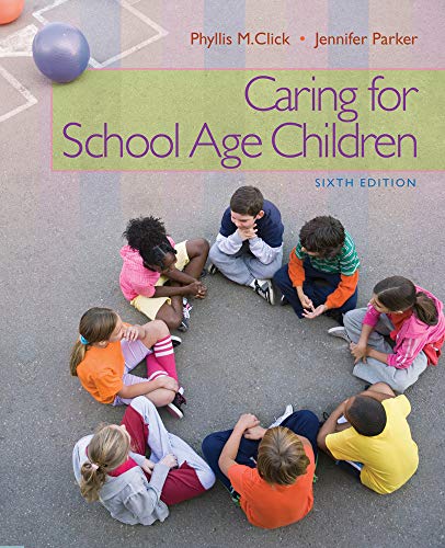 Caring for School-Age Children — Phyllis M. Click et al. (2011)