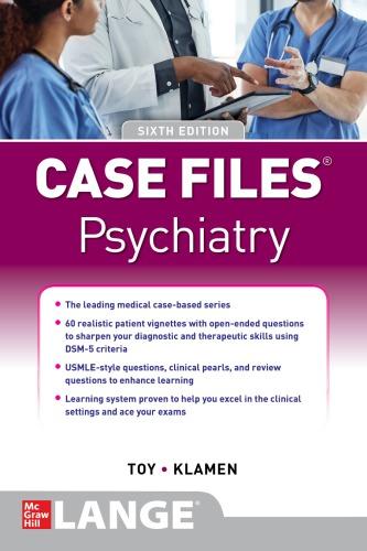 Case Files Psychiatry, Sixth Edition — Eugene C. Toy et al. (2020)
