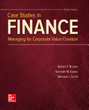 Case Studies in Finance: Managing for Corporate Value Creation — Robert F. Bruner et al. (2018)