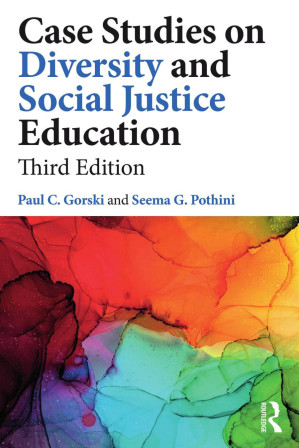 Case Studies on Diversity and Social Justice Education (Equity and Social Justice in Education Series)