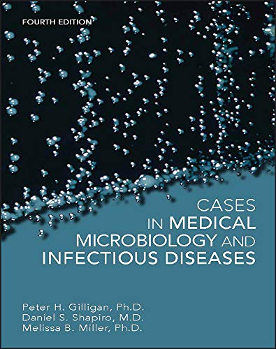 Cases in Medical Microbiology and Infectious Diseases — Peter H. Gilligan et al. (2014)