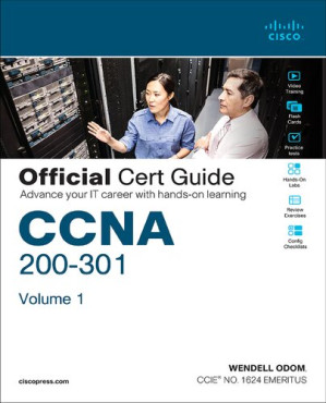 CCNA 200-301 Official Cert Guide, Volume 1 — Wendell Odom (2019)