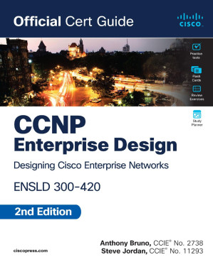 CCNP Enterprise Design Ensld 300-420 Official Cert Guide — Anthony Bruno et al. (2023)