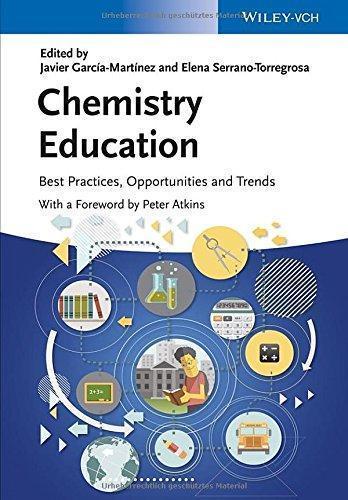 Chemistry Education: Best Practices, Opportunities and Trends — Javier García-Martínez et al. (2015)