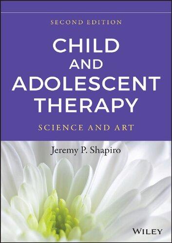 Child and Adolescent Therapy — Jeremy P. Shapiro (2015)